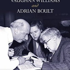 READ EBOOK 📔 Ralph Vaughan Williams and Adrian Boult by  Nigel Simeone [EBOOK EPUB K