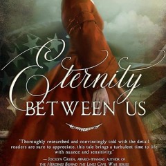✔Audiobook⚡️ Eternity Between Us: A Tale of Faith, Espionage, and Impossible Love During the Civ