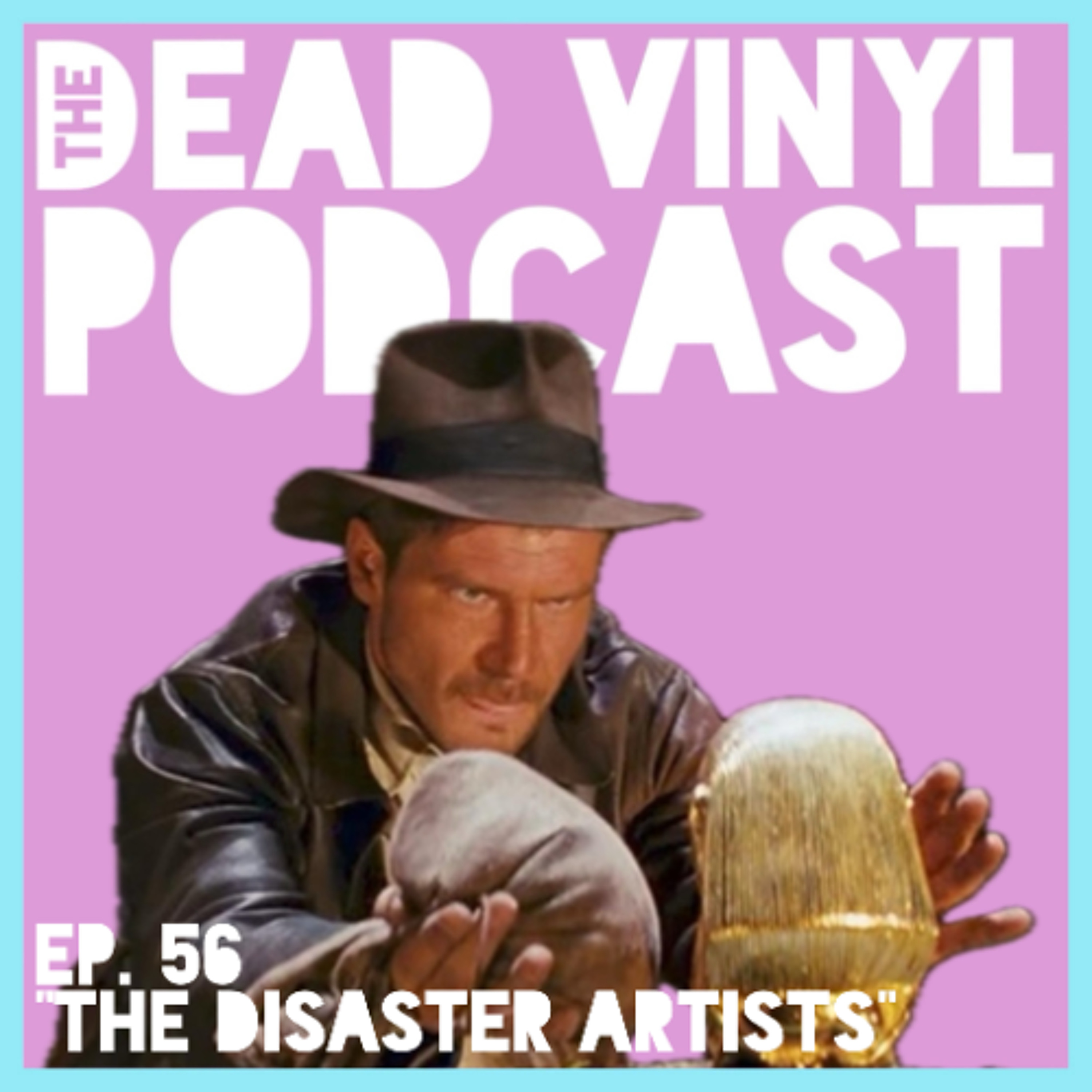 Ep. 56: The Disaster Artists episode artwork