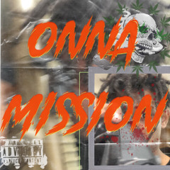ONNA MISSION (prod.jcashz / 2AM)