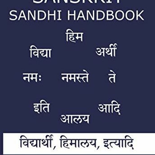 [READ] KINDLE PDF EBOOK EPUB Sanskrit Sandhi Handbook (Sanskrit Grammar Vyakarana 2) by  Ashwini Kum