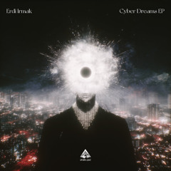 Erdi Irmak - Cyber Dreams