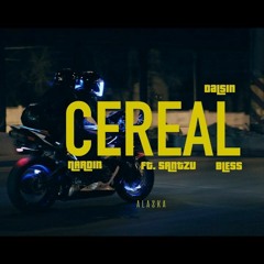 Dalsin, Bless97, Santzu - CEREAL (Prod. Nardin)