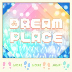 Dream Place - More More Jump