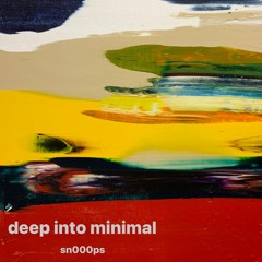 Deep Into Minimal EP.1
