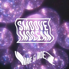 Smoove Mocean ::: Wave 05 ::: Moez