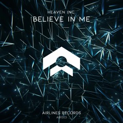 Heaven Inc. - Believe In Me