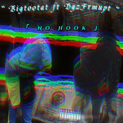 Tootat & DGZFRMUPT - No Hook