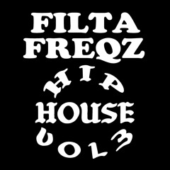 Filta Freqz Hip House Vol 3 Nov 2024