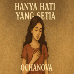 Hanya Hati Yang Setia