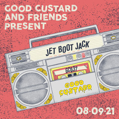 Good Custard Mixtape 037: Jet Boot Jack
