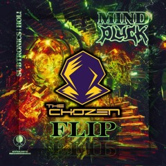 Subtronics x Hol! - Mind Pluck (the Chozen Flip)