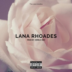Lana Rhoades (Prod by. Dimelo Giio)