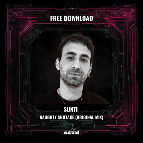 SunTi - Naughty Shiitake (Original Mix) [Free Download]