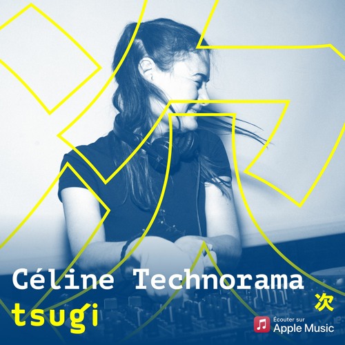 CÉLINE B. (Technorama, Futile) - Apple Music / Tsugi - 15-09-2023