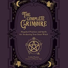 [Free] KINDLE 📰 The Complete Grimoire: Magickal Practices and Spells for Awakening Y
