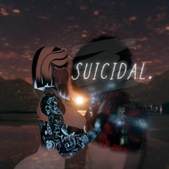 suicidal. (Remastered)