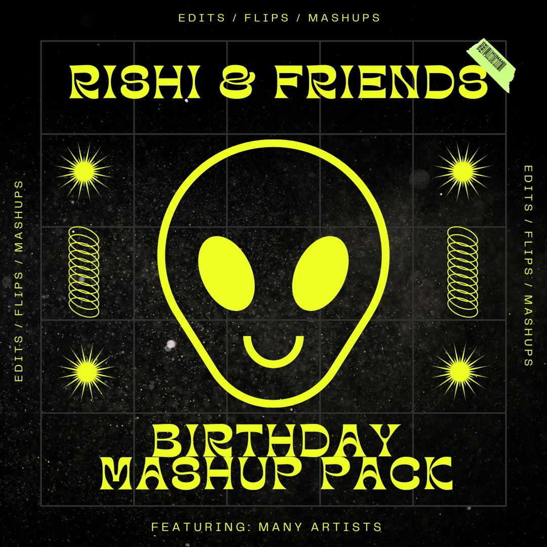 Friend Risho Stream RISHI & FRIENDS BIRTHDAY MASHUP PACK VOL 1 by DJ Rishi official ...