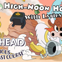 High-Noon Hoopla WITH LYRICS - Cuphead: The Delicious Last Course Cover