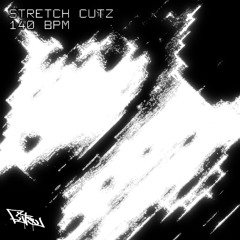 STRETCH CUTZ [FREE]
