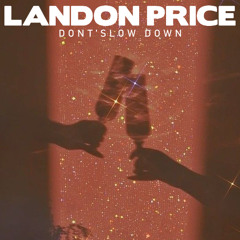 Landon Price Beats - Don't Slow Down (Disco)