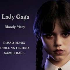 Lady Gaga - Bloody Mary (Sped Up / TikTok Russo Remix) DRILL VS TECHNO