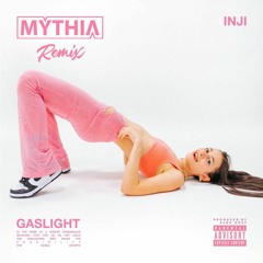 INJI - Gaslight (Mythia Remix)