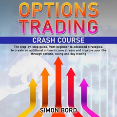 (PDF) Options Trading Crash Course: The Step-by-Step Guide, from Beginner to Adv