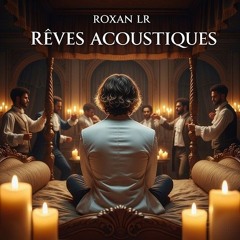 RÊVES ACOUSTIQUES