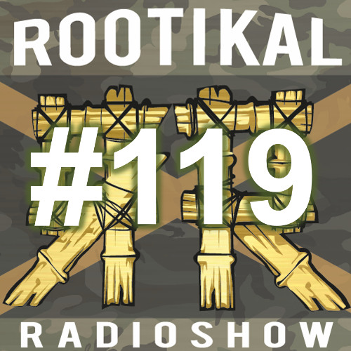 Rootikal Radioshow #119 - 29th April 2025
