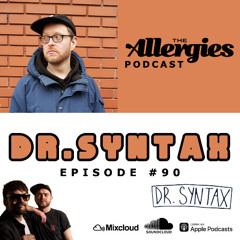 Episode #90 (with guest Dr Syntax)