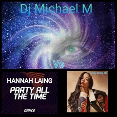 Party All The Time Giving Up (HANNA LAING X HVRR Vs JAZZY)