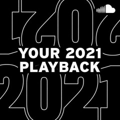 Your 2021 Playback