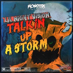 Lil Night Vision - Talkin Up A Storm (OUT NOW)