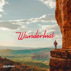 Wanderlust - Extenz | Free Background Music | Audio Library Release