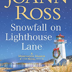 Get EPUB 💜 Snowfall on Lighthouse Lane (Honeymoon Harbor Book 2) by  JoAnn Ross [PDF