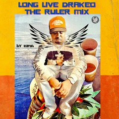 LONG LIVE DRAKEO THE RULER MIX