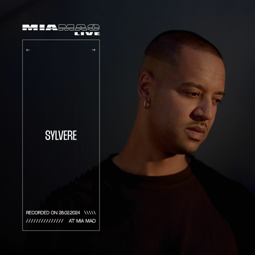 Sylvere [MIA MAO live] February 28, 2024