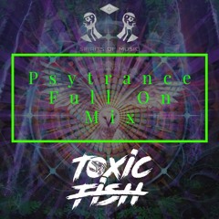 PsyTrance Full On Mix #2 (mixed by ToxicFish)