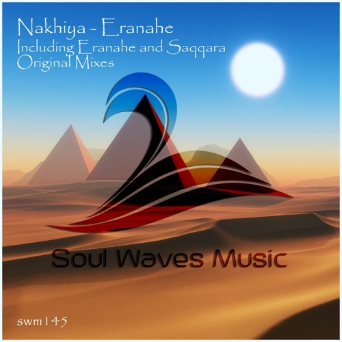 SWM145 : Nakhiya - Saqqara (Original mix) out 4.08.2020