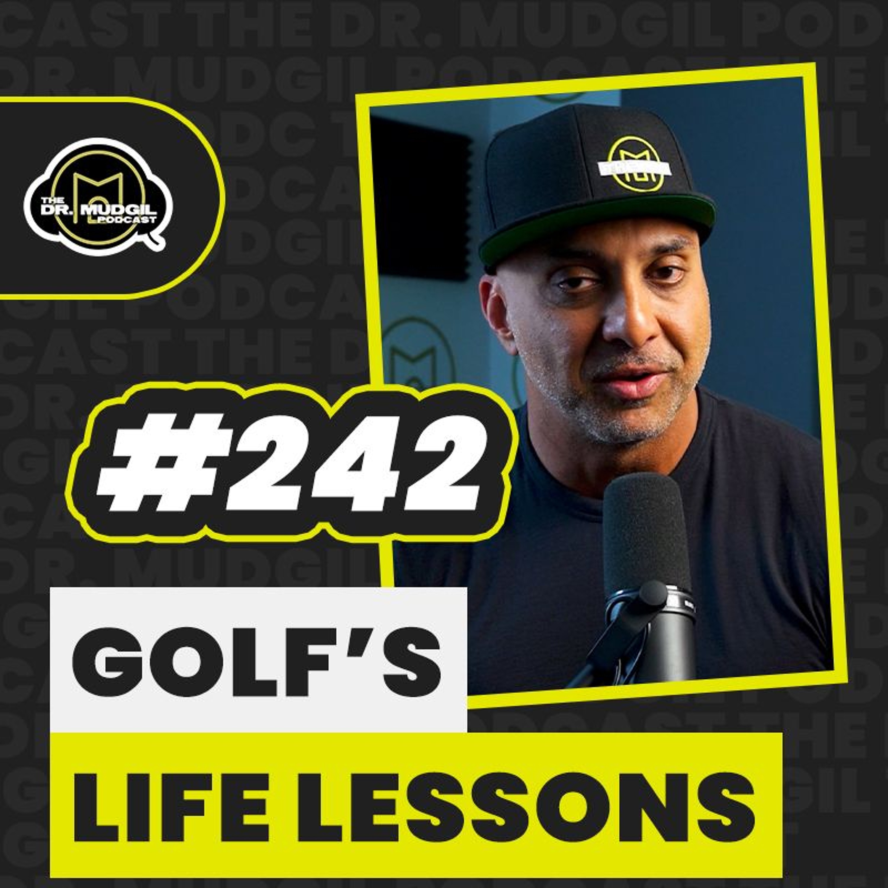 Episode 242 - GOLF’S LIFE LESSONS episode artwork
