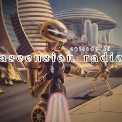 Ascension Radio Episode 25 (W/ Satch flipped it & Soundsbycam)