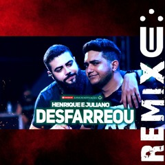 Henrique E Juliano - DESFARREOU (FUNK REMIX) [ Dj Uili ]
