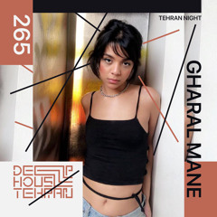 Tehran Night #265 Gharal Mane