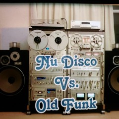 Nu Disco Vs. Old Funk Mix