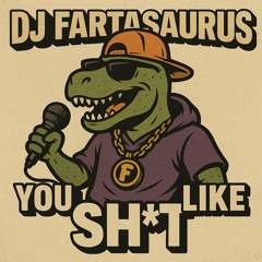You Like Shit