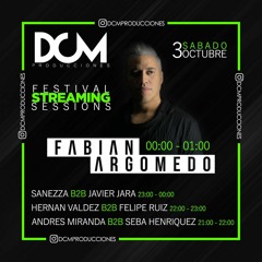Andrés Miranda B2B Seba Henriquez /DCM Festival Streaming/Special Guest-Fabian Argomedo /Tech House