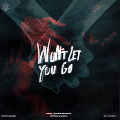 Martin Garrix, Matisse & Sadko, John Martin - Won't Let You Go (player1 X Alexander Vija Remix)