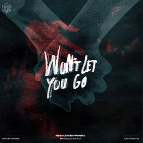 Martin Garrix, Matisse & Sadko, John Martin - Won't Let You Go (player1 X Alexander Vija Remix)