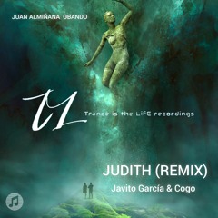Juan Almiñana Obando - Judith (Javito García & Cogo Remix)(PREVIEW)